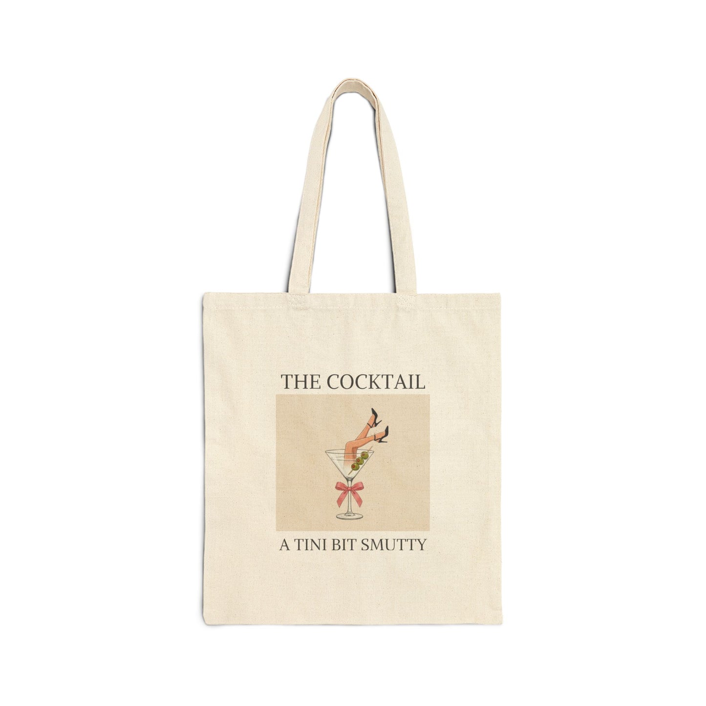 The Cocktail: "A Tini Bit Smutty" Canvas Tote Bag