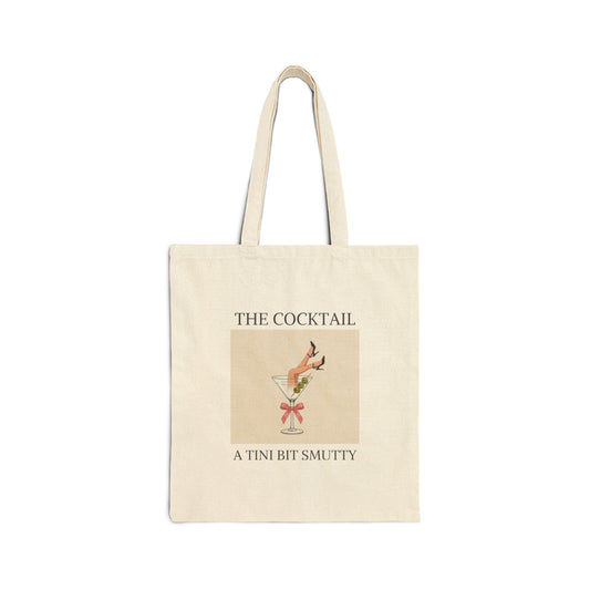 The Cocktail: "A Tini Bit Smutty" Canvas Tote Bag