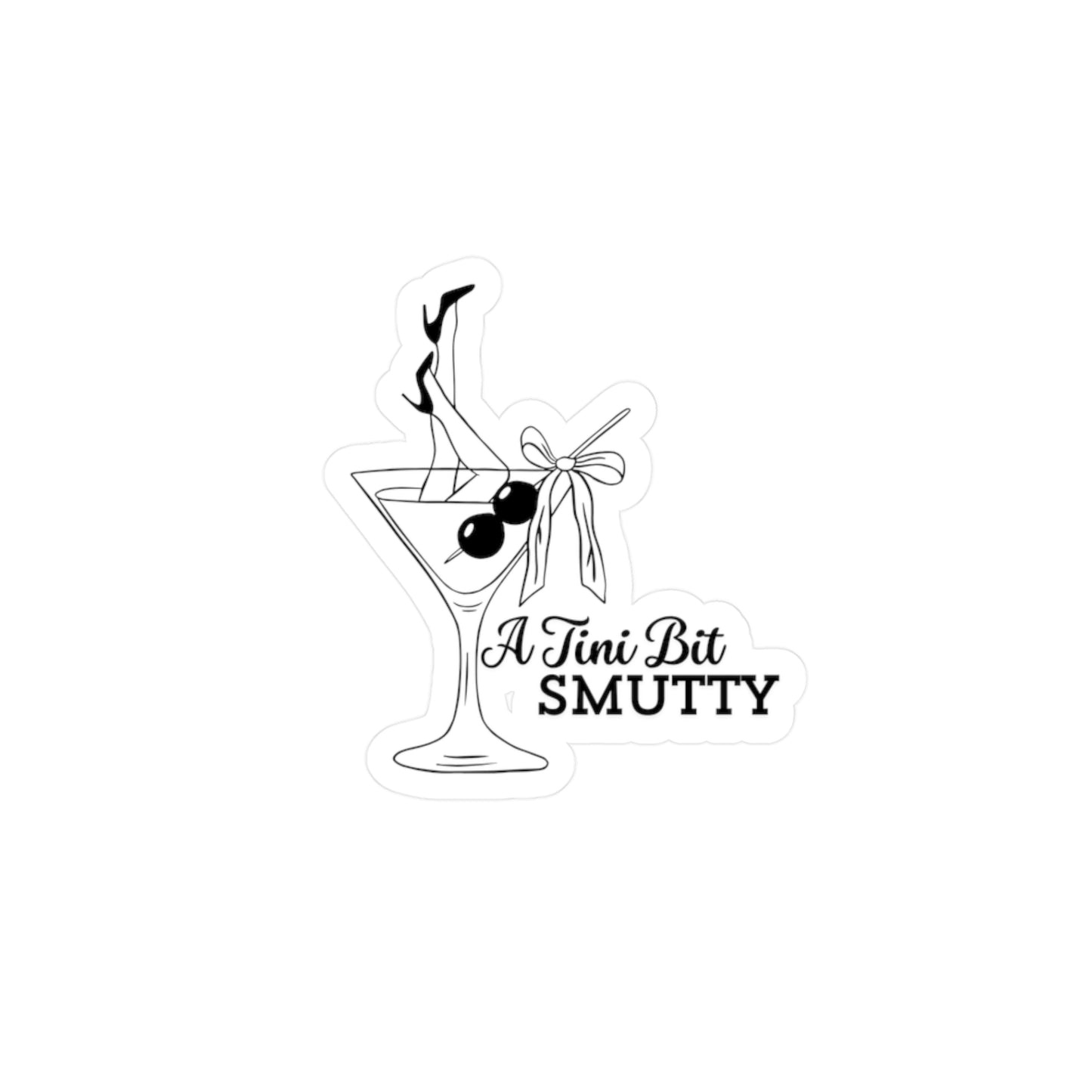 Spicy Martini Sticker — "A Tini Bit Smutty"